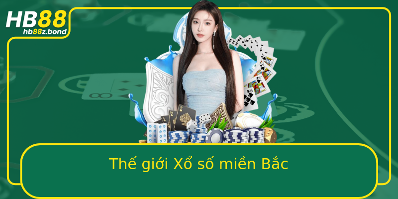 Thế giới Xổ số miền Bắc